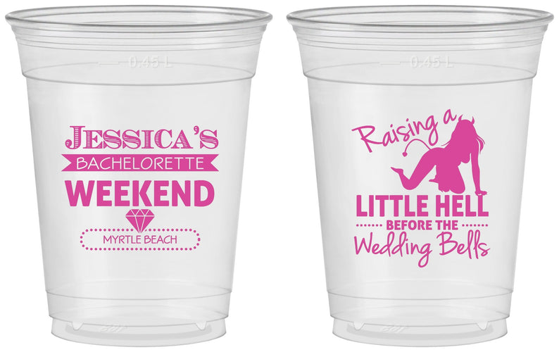Custom Bachelorette 16 oz Soft Sided Clear Cups - Raising A Little Hell | 60105