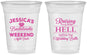 Custom Bachelorette 16 oz Soft Sided Clear Cups - Raising A Little Hell | 60107