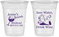 Custom Bachelorette 16 oz Soft Sided Clear Cups - Save Water Drink Wine | 60120