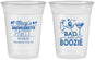 Custom Bachelorette 16 oz Soft Sided Clear Cups - Bad And Boozie | 60155