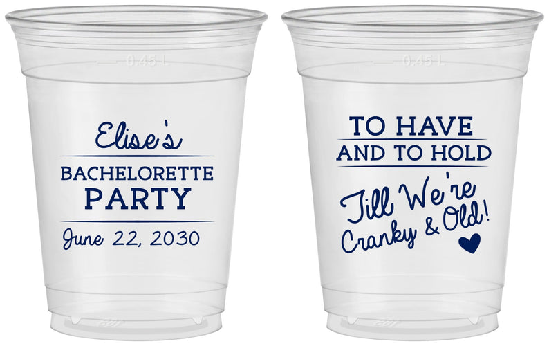 Custom Bachelorette 16 oz Soft Sided Clear Cups - To Have And To Hold | 60168