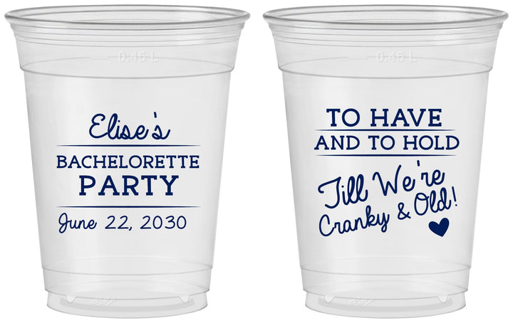 Custom Bachelorette 16 oz Soft Sided Clear Cups - To Have And To Hold | 60168