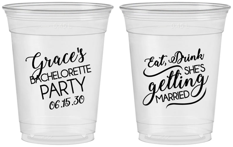 Custom Bachelorette 16 oz Soft Sided Clear Cups - Eat Drink Getting Married | 60181