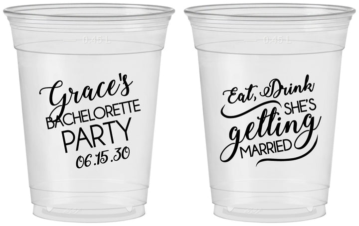 Custom Bachelorette 16 oz Soft Sided Clear Cups - Eat Drink Getting Married | 60181