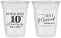 Custom Anniversary 16 oz Soft Sided Clear Cups - 10 Years Down | 80020
