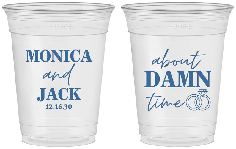Custom Wedding 16 oz Soft Sided Clear Cups - About Damn Time | 809