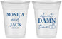 Custom Wedding 16 oz Soft Sided Clear Cups - About Damn Time | 809