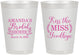 Personalized Bridal Shower 8 oz Frosted Cups - Kiss The Miss Goodbye | 100017