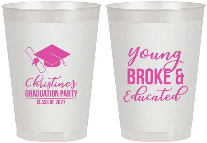 Personalized Graduation 8 oz Frosted Cups - Class Of 2027 Young Broke | 130026
