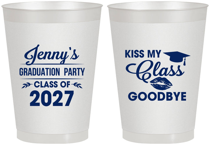 Personalized Graduation 8 oz Frosted Cups - Class Of 2027 Kiss Class Goodbye | 130028