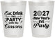 Personalized New Years 8 oz Frosted Cups - 2027 Eat Drink Party | 170022