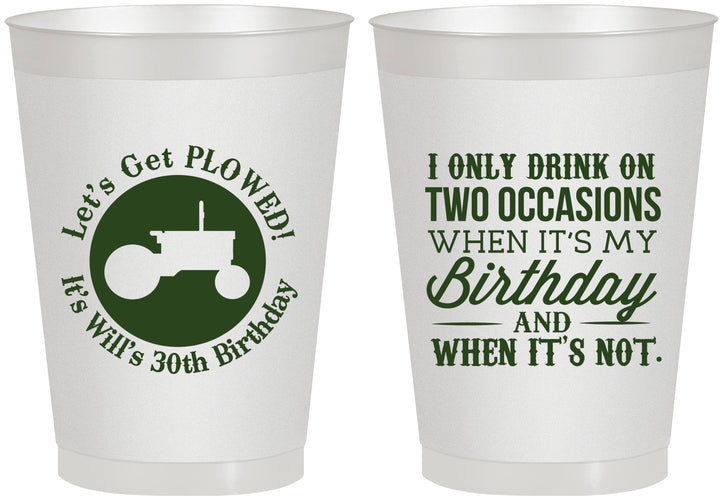 Personalized Birthday 8 oz Frosted Cups - 30th Lets Get Plowed | 20039