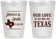 Personalized Wedding 8 oz Frosted Cups - Our Love Is As Big As Texas | 215