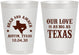 Personalized Wedding 8 oz Frosted Cups - Our Love Is As Big As Texas | 236