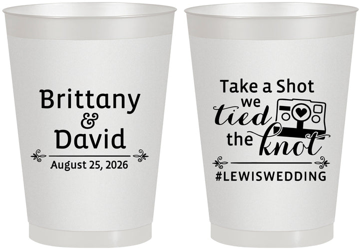 Personalized Wedding 8 oz Frosted Cups - Take A Shot We Tied The Knot | 277