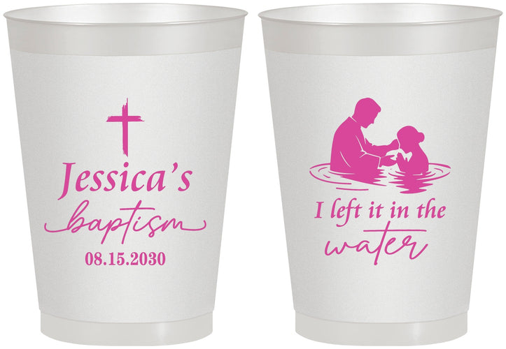 Personalized Baptism 8 oz Frosted Cups - I Left It In The Water | 290008