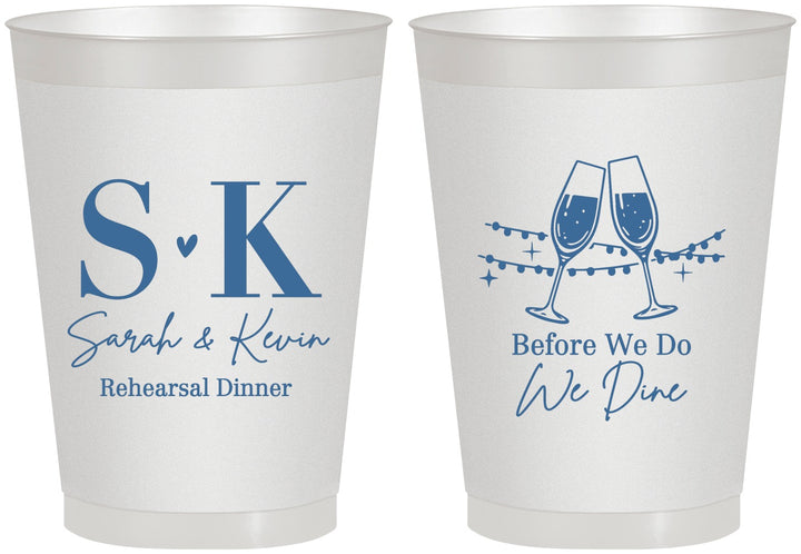 Personalized Rehearsal Dinner 8 oz Frosted Cups - Before We Do We Dine | 30005
