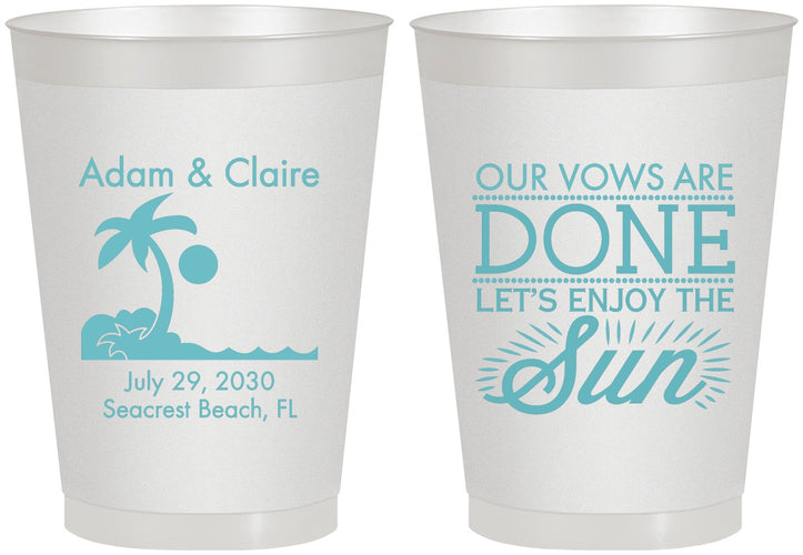 Personalized Wedding 8 oz Frosted Cups - Vows Are Done Enjoy Sun | 348