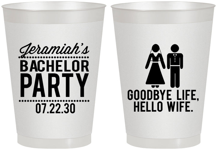 Personalized Bachelor Party 8 oz Frosted Cups - Goodbye Life Hello Wife | 40019