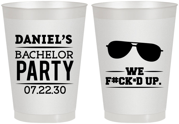 Personalized Bachelor Party 8 oz Frosted Cups - We Fucked Up | 40099