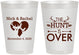 Personalized Wedding 8 oz Frosted Cups - The Hunt Is Over | 554