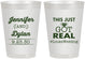 Personalized Wedding 8 oz Frosted Cups - Just Got Real | 557