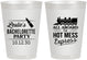 Personalized Bachelorette 8 oz Frosted Cups - Hot Mess Express | 60075