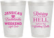 Personalized Bachelorette 8 oz Frosted Cups - Raising A Little Hell | 60107