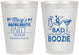 Personalized Bachelorette 8 oz Frosted Cups - Bad And Boozie | 60155