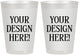 8 oz Frosted Cups - Design Your Own