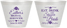 Custom Bridal Shower 9 oz Wine Frosted Cups - Eat Drink Shower Bride | 100002