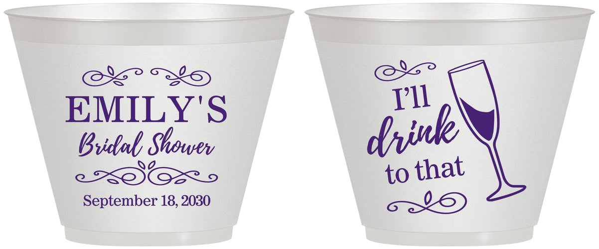 Custom Bridal Shower 9 oz Wine Frosted Cups - I'll Drink To The That | 100006