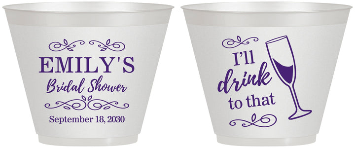 Custom Bridal Shower 9 oz Wine Frosted Cups - I'll Drink To The That | 100006