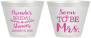 Custom Bridal Shower 9 oz Wine Frosted Cups - Soon To Be Mrs | 100013