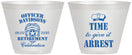 Custom Retirement 9 oz Wine Frosted Cups - Police Officer | 150014