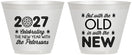Custom New Years 9 oz Wine Frosted Cups - 2027 Out With The Old | 170000