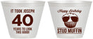 Custom Birthday 9 oz Wine Frosted Cups - 40th Stud Muffin | 20183