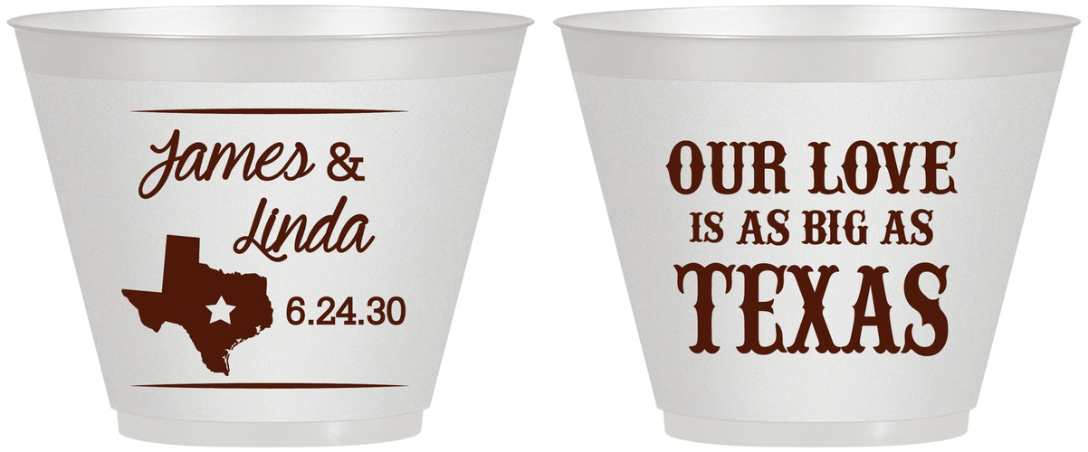 Custom Wedding 9 oz Wine Frosted Cups - Our Love Is As Big As Texas | 215