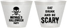 Custom Halloween 9 oz Wine Frosted Cups - Eat Drink Be Scary | 250059