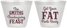 Custom Thanksgiving 9 oz Wine Frosted Cups - Fat Pants Ready | 260045