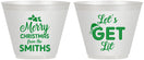 Custom Christmas 9 oz Wine Frosted Cups - Lets Get Lit | 280001