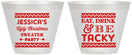 Custom Christmas 9 oz Wine Frosted Cups - Eat Drink Tacky | 280082