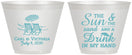 Custom Wedding 9 oz Wine Frosted Cups - Sun Sand Drink In My Hand | 353