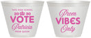 Custom Prom 9 oz Wine Frosted Cups - Queen Vote | 50017