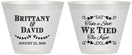 Custom Wedding 9 oz Wine Frosted Cups - Take A Shot We Tied The Knot | 552