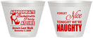 Custom Bachelorette 9 oz Wine Frosted Cups - Nice Tonight Naughty | 60112