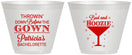 Custom Bachelorette 9 oz Wine Frosted Cups - Bad And Boozie | 60121