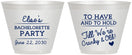 Custom Bachelorette 9 oz Wine Frosted Cups - To Have And To Hold | 60168