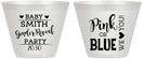 Custom Baby Shower 9 oz Wine Frosted Cups - Gender Reveal Pink Or Blue | 90012