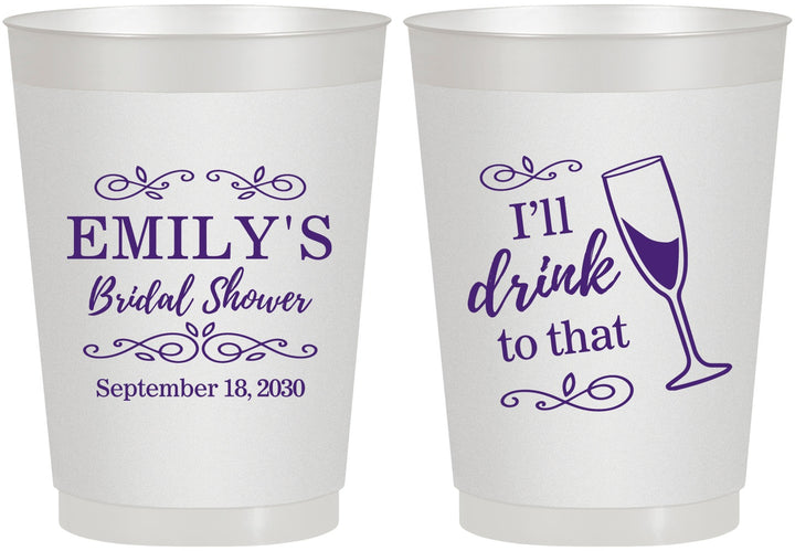 Personalized Bridal Shower 10 oz Frosted Cups - I'll Drink To The That | 100006